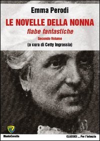 Le novelle della nonna. Fiabe fantastiche