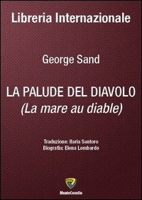 La palude del diavolo. (La mare au diable)