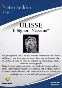 Ulisse. Il signor &laquo;nessuno&raquo;
