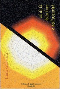 Al di l&agrave; della luce e dell'oscurit&agrave;