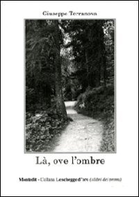 L&agrave;, ove l'ombre