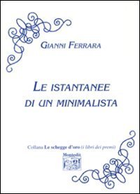 Le istantanee di un minimalista