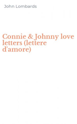 Connie & Johnny love letters (lettere d'amore)