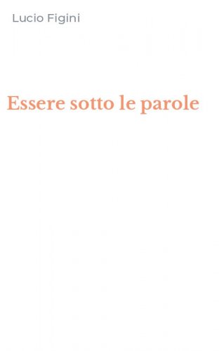 Essere sotto le parole
