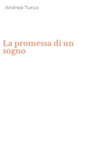 La promessa di un sogno