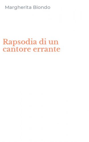 Rapsodia di un cantore errante