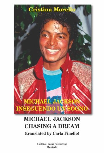 Michael Jackson inseguendo un sogno-Michael Jackson chasing a dream