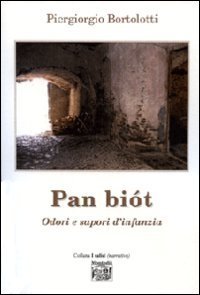 Pan bi&oacute;t. Odori e sapori d'infanzia