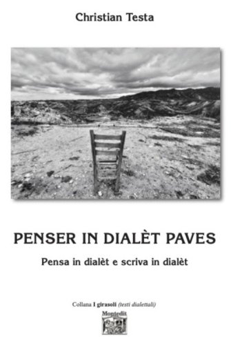 Penser in dial&egrave;t paves. Pensa in dial&egrave;t e scriva in dial&egrave;t