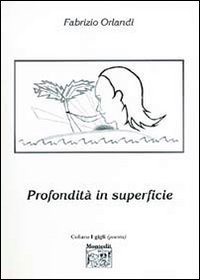 Profondit&agrave; in superficie