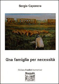 Una famiglia per necessit&agrave;