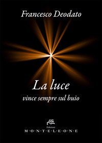 La luce vince sempre sul buio