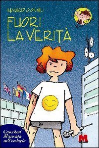 Fuori la verit&agrave;. Catechesi illustrata sull'ecologia