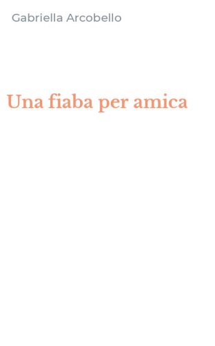 Una fiaba per amica