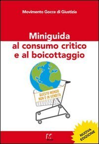 Miniguida al consumo critico e al boicottaggio