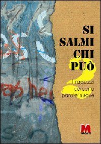 Si salmi chi pu&ograve;. I ragazzi cercano parole nuove