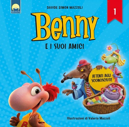 Attenti agli sconosciuti! Benny e i suoi amici