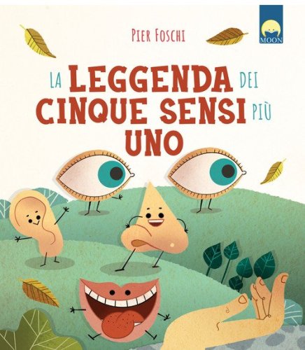 La leggenda dei cinque sensi pi&ugrave; uno