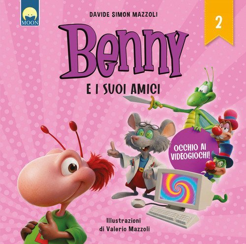 Occhio ai videogiochi! Benny e i suoi amici