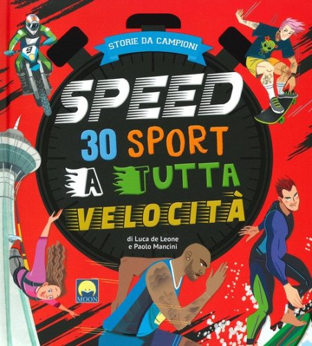 Speed. 30 sport a tutta velocit&agrave;