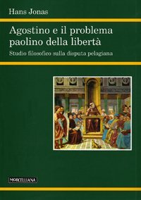 Agostino e il problema paolino della libert&agrave;