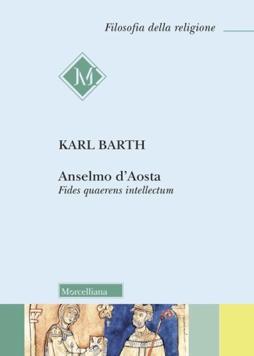 Anselmo d'Aosta. Fides quaerens intellectum