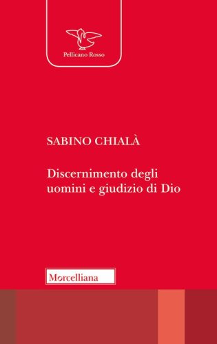 Discernimento degli uomini e giudizio di Dio