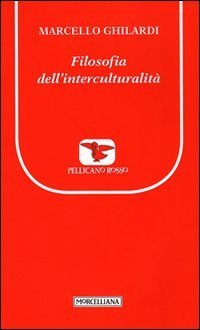 Filosofia dell'interculturalit&agrave;