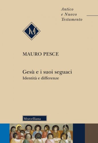 Ges&ugrave; e i suoi seguaci. Identit&agrave; e differenze