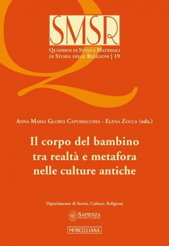 Il corpo del bambino tra realt&agrave; e metafora nelle culture antiche