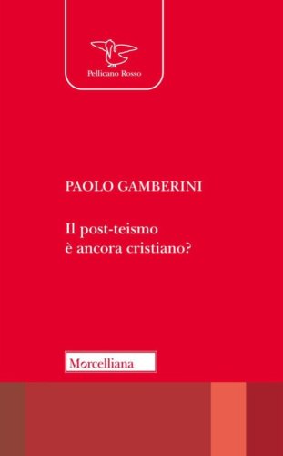 Il post-teismo &egrave; ancora cristiano?