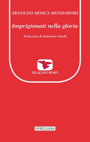 Imprigionati nella gloria