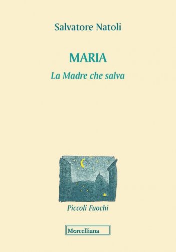 Maria. La madre che salva
