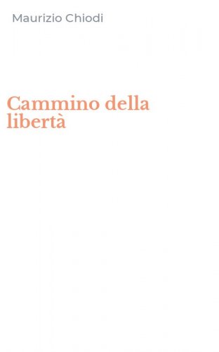 Cammino della libert&agrave;