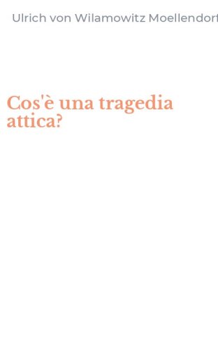 Cos'&egrave; una tragedia attica?