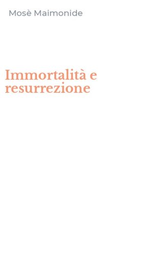 Immortalit&agrave; e resurrezione