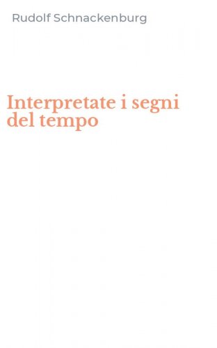 Interpretate i segni del tempo