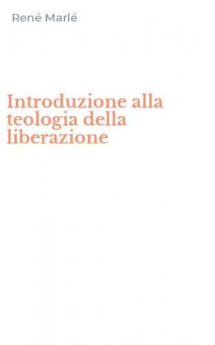 Introduzione alla teologia della liberazione
