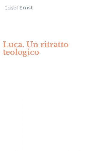 Luca. Un ritratto teologico