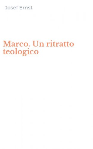 Marco. Un ritratto teologico