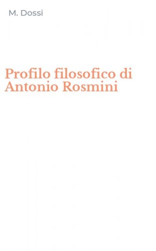 Profilo filosofico di Antonio Rosmini