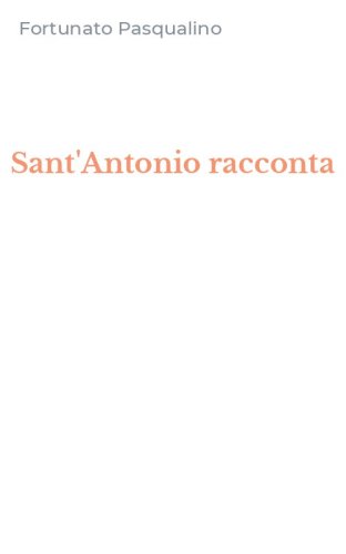Sant'Antonio racconta