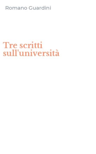 Tre scritti sull'universit&agrave;