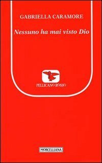 Nessuno ha mai visto Dio