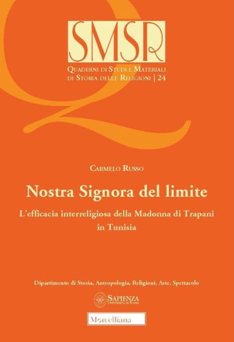 Nostra Signora del limite. L'efficacia interreligiosa della Madonna di Trapani in Tunisia