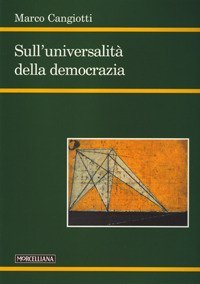 Sull'universalit&agrave; della democrazia