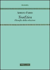 TeorEtica. Filosofia della relazione