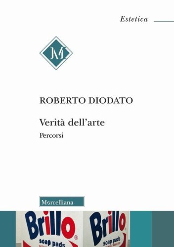 Verit&agrave; dell'arte. Percorsi