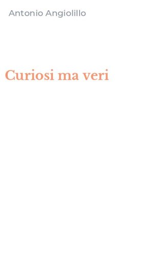 Curiosi ma veri