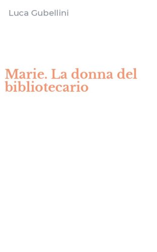 Marie. La donna del bibliotecario